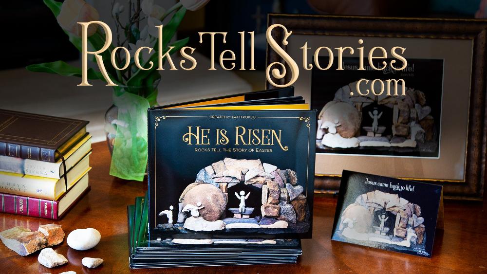 He is Risen - Rocks Tell the Story of Easter
